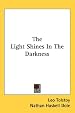 The Light Shines In The Darkness