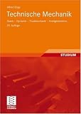 Produkt-Bild: Technische Mechanik: Statik - Dynamik - Fluidmechanik - Festigkeitslehre