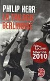 La Trilogie berlinoise : L'Eté de cristal ; La Pâle figure ; Un requiem allemand