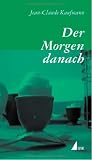 Produkt-Bild: Der Morgen danach. Wie eine Liebesgeschichte beginnt