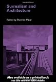 Surrealism and Architecture Surrealism and Architecture