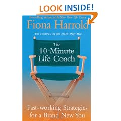 The 10-Minute Life Coach: Fast Working Strategies for a New You