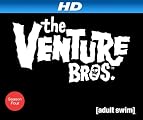 The Venture Bros. [HD]: The Venture Bros. Season 4 [HD]