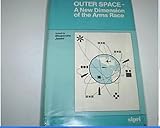 Outer space _ a new dimension of the arms race