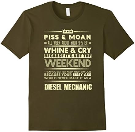 Men's Mechanic shirt- Diesel mechanic not piss and moan all week XL Olive