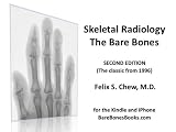 Skeletal Radiology: The Bare Bones