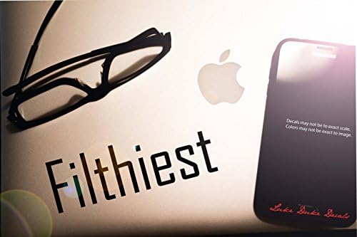 Filthiest _ Black 6" agency car truck labtop waterproof vinyl Decal Sticker by LukeDukeDecals