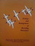 The Ecology and Management of Breeding Waterfowl