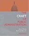 The Craft Of Public Administration