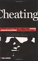 Cheating: An Inside Look at the Bad Things Good NASCAR Winston Cup Racers Do in the Pursuit of Speed