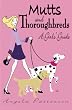 Mutts and Thoroughbreds: A Girls' Guide (Volume 1)