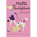 MuttsandThoroughbreds:AGirls'Guide(Volume1)