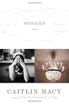 Spoiled: Stories