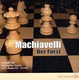 Der F&uuml;rst: Der Klassiker der Verhaltensstrategie in Politik und Wirtschaft - Niccolo Machiavelli