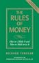 The Rules of Money: How to Make It and How to Hold on to It
