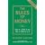 The Rules of Money: How to Make It and How to Hold on to It (Richard Templar's Rules)