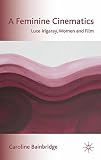 A feminine cinematics : Luce Irigaray, women and film