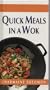Quick Meals in a Wok (Asian Cooking Library)