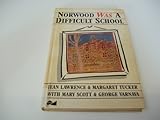 Norwood was a difficult school : a case study of educational change