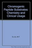 Chromogenic peptide substrates : chemistry and clinical usage