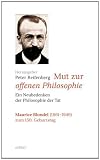 Produkt-Bild: Mut zur offenen Philosophie - ein Neubedenken der Philosophie der Tat