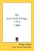 Search : The American Village, 1772 (1906)