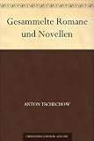 Gesammelte Romane und Novellen: Band 5 - Anton Tschechow