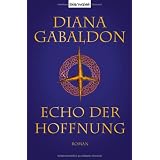 Echo der Hoffnung: Romanvon "Diana Gabaldon"