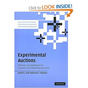 Experimental Auctions: Methods and Applications in Economic and Marketing Research... by Jayson L. Lusk and Jason F. Shogren
