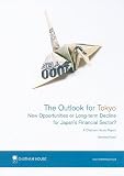 The outlook for Tokyo : new opportunities for long-term decline for Japan's financial sector?