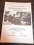 Chancellor's Hall (1922-1970) : a complete history with reminiscences and anecdotes