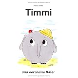 Timmi und der kleine K�fervon "Petra Glinka"