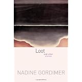 Loot: And Other Stories ~ Nadine Gordimer