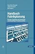 Handbuch Fabrikplanung: Konzept, Gestaltung und Umsetzung wandlungsf�higer Produktionsst�tten