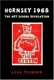 Hornsey 1968: The Art School Revolution
