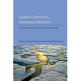 global commons domestic decisions the comparative politics of climate change american and comparative environmental