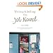 Writing And Selling The Young Adult Novel