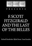 F. Scott Fitzgerald and The Last of the Belles (1974)