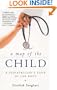 A Map of the Child: A Pediatrician's Tour of the Body