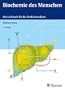 Biochemie des Menschen: Das Lehrbuch f�r das Medizinstudium