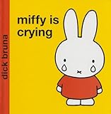 Miffy is crying