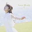Grow Slowly (初回限定盤) (TVアニメ「とある科学の超電磁砲S」エンディングテーマ) (井口裕香)