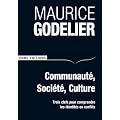 Communaut�, soci�t�, culture : Trois clefs pour comprendre les identit�s en conflits