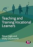 Teaching and training vocational learners