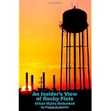 An Insider's View of Rocky Flats: Urban Myths Debunked