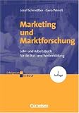 Erfolgreich im Beruf: Marketing und Marktforschung: Lehr- und Arbeitsbuch für die Aus- und Weiterbildung