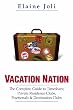 Vacation Nation: The Complete Guide to Timeshare, Private Residence Clubs, Fractionals & Destination Clubs