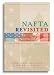 NAFTA Revisited: Achievements and Challenges (Institute for International Economics) (Institute for International Economics)