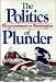 The Politics of Plunder: Misgovernment in Washington