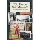 Go Home You Miners!: Fen Drayton and the LSA